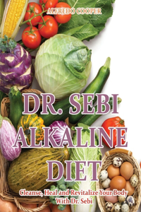 Dr. Sebi Alkaline Diet