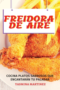 Freidora de aire (Air Fryer Grill Cookbook SPANISH VERSION)