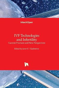 IVF Technologies and Infertility