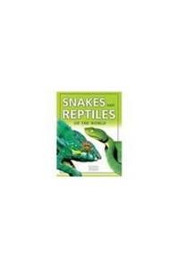 Snakes and Reptiles of the World