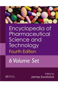 Encyclopedia of Pharmaceutical Science and Technology, Six Volume Set (Print)
