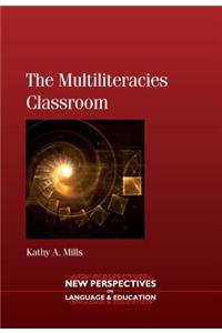 The Multiliteracies Classroom