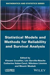 Statistical Models and Methods for Reliability and Survival Analysis