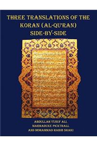 Three Translations of The Koran (Al-Qur'an) side by side - 11 pt print with each verse not split across pages