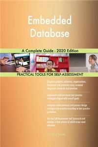 Embedded Database A Complete Guide - 2020 Edition