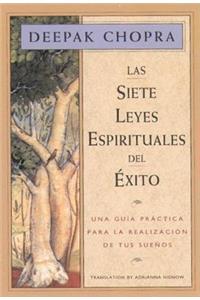 Las Siete Leyes Espirituales del Exito