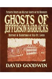 Ghosts of Jefferson Barracks