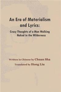 An Era of Materialism and Lyrics