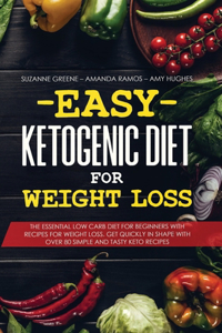 Easy Ketogenic Diet for Weight Loss