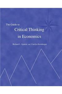 The Guide to Critical Thinking in Economics