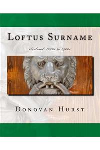 Loftus Surname