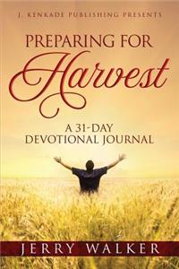 Preparing for Harvest
