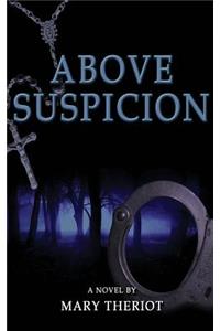 Above Suspicion