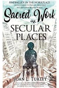 Sacred Work in Secular Places