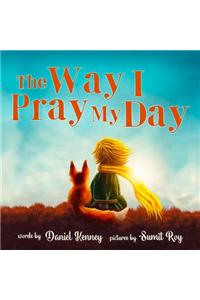 Way I Pray My Day