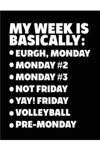 My Week Is Basically