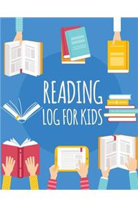 Reading Log For Kids: Book Read Journal For Record a Book Reading - Gift For Book Lover, Gift For Kids - 106 Pages: Reading Log For Kids