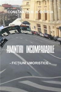 Amintiri Incomparabile