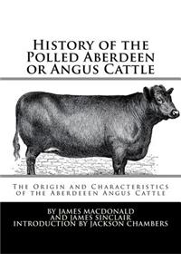 History of the Polled Aberdeen or Angus Cattle