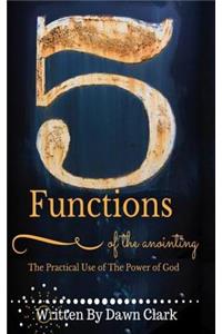 5 Functions of The Anointing