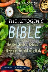 The Ketogenic Bible