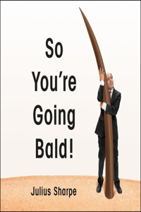 So You're Going Bald! Lib/E