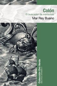 Colón, el buscador de maravillas