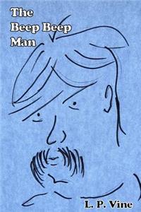 The Beep Beep Man