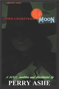 Under a Basketball Moon