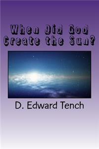 When Did God Create the Sun?
