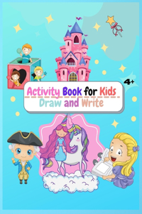 Activity Book for Kids Draw and Write