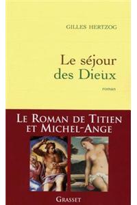 Le Sejour Des Dieux