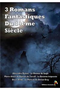 3 Romans Fantastiques Du 19ème Siècle