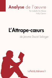 L'Attrape-coeurs de Jerome David Salinger (Analyse de l'oeuvre)