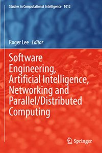 Software Engineering, Artificial Intelligence, Networking and Parallel/Distributed Computing