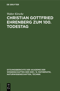 Christian Gottfried Ehrenberg Zum 100. Todestag
