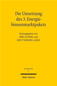 Die Umsetzung Des 3. Energiebinnenmarktpakets