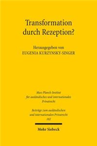 Transformation durch Rezeption?