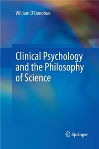 Clinical Psychology and the Philosophy of Science