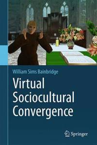 Virtual Sociocultural Convergence
