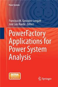 Powerfactory Applications for Power System Analysis