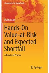 Hands-On Value-At-Risk and Expected Shortfall