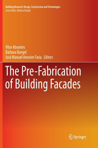 Pre-Fabrication of Building Facades