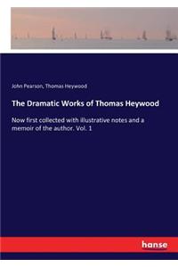 Dramatic Works of Thomas Heywood