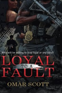 Loyal To A Fault