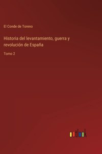 Historia del levantamiento, guerra y revolución de España