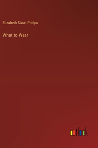 What to Wear