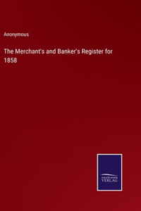 Merchant's and Banker's Register for 1858