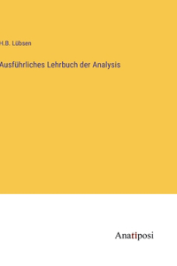 Ausführliches Lehrbuch der Analysis
