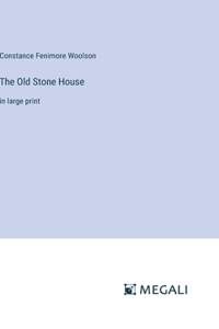 The Old Stone House